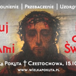 Wielka Pokuta - Częstochowa, Jasna Góra [PROGRAM]