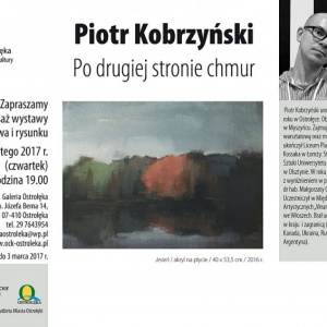 Wernisaż wystawy Piotra Kobrzyńskiego „Po drugiej stronie chmur”