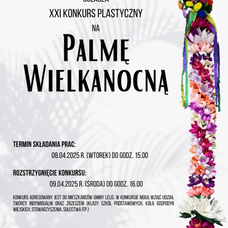 Lelis zaprasza do udziału w XXI Konkursie na Palmę Wielkanocną!