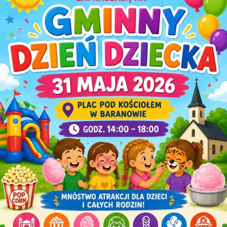Radość, uśmiech i wspólna zabawa! Gminny Dzień Dziecka w Baranowie