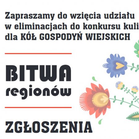 Kulinarny konkurs dla Kół Gospodyń Wiejskich „Bitwa Regionów”