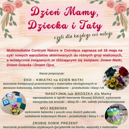 Dzień Mamy, Dziecka i Taty, czyli dla każdego coś miłego w Multimedialnym Centrum Natura w Ostrołęce 